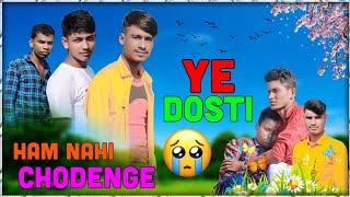 Ye dosti ham nahi torenge || best sad story || Nayan Production