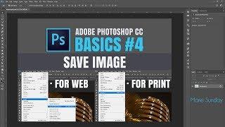 Adobe Photoshop CC #04 Save Image for Web and Print