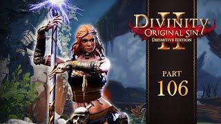 DIVINITY ORIGINAL SIN II | Part 106