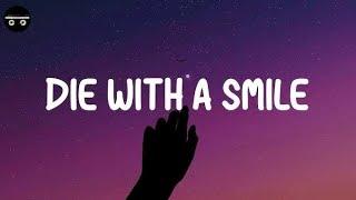 Die With A Smile  - Bruno Mars and Lady Gaga || Lyrics On Screen || Ending The lost world