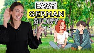 Easy German Story for Absolute Beginners | COMPREHENSIBLE GERMAN INPUT (Annas Story Part 2)