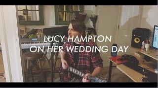 SEAN SOLO - Lucy Hampton on Her Wedding Day (Live Version)