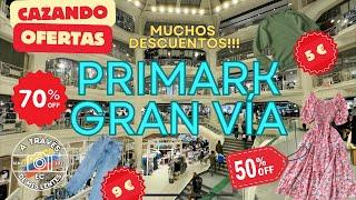 ¡Cazando Ofertas! - Primark Gran Vía Madrid - Increíbles precios!