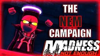 Madness Project Nexus - The NEM Campaign