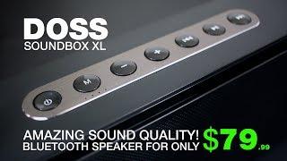 DOSS SoundBox XL Review - BEST SOUNDING $79 BLUETOOTH SPEAKER!