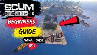 SCUM 0.8 Best Character Build | Beginners Guide SCUM 0.8 | SCUM Naval Base Loot Guide | Episode 1