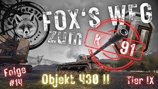 Fox's Weg zum [K - 91] Folge#13 [Objekt 430 II] Große Gun...viel besser!