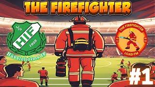 HASSLEHOLMS IF - Club 1 | The FIREFIGHTER - FM24