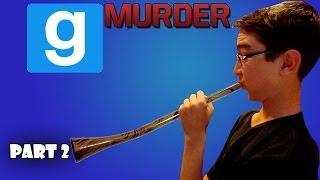 Didgeridoo? Murder   Part 2 w PenguinPandaZero & Undeadflayme