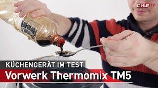 Vorwerk Thermomix TM5  - Review deutsch | CHIP