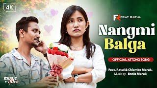 NANGMI BALGA || Official Attong Song || Feat. Ratul & Chiambe Marak