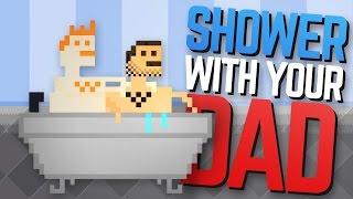 ALL MODES UNLOCKED | Shower with your Dad Simulator 2015 #2 (Funny Indie Game)