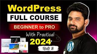 Wordpress Full Course with Practical Beginners to Pro | Wordpress Website in hindi 2024 #wordpress