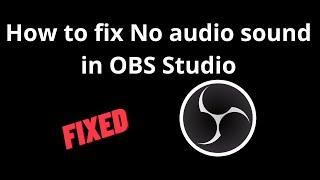 How to fix No audio sound in OBS Studio