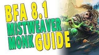 BfA 8.1 & 8.1.5 Mistweaver Monk Guide (Raid & M+) | Talents, Gameplay & Stats | Battle for Azeroth