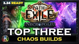 [PoE 3.24] TOP 3 CHAOS BUILDS - NECROPOLIS LEAGUE - PATH OF EXILE - POE BUILDS