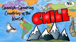 Spanish Speaking Countries of the World ~ CHILE! (Interesting Facts about Chile for Kids)