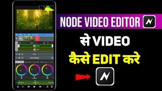 Node Video Editor Tutorial | Node App Video Editing In Hindi | Node Video Editor Kaise Use Kare