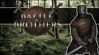 Battle Brothers Gameplay - Final Update! - Part 1 Let's Play Battle Brothers