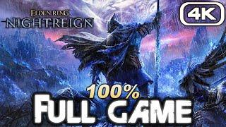 ELDEN RING NIGHTREIGN Gameplay Walkthrough FULL GAME 100% (4K 60FPS) No Commentary