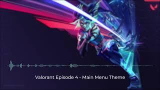 Valorant Episode 4 - Main Menu Theme [HQ]