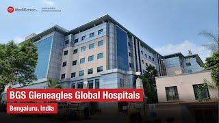 BGS Gleneagles Global Hospital | Best Hospital in Bengaluru, India