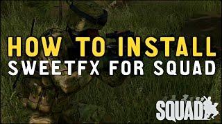 How to Install SweetFX for Squad