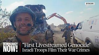 “The First Live-Streamed Genocide”: Al Jazeera Exposes War Crimes Israeli Troops Filmed Themselves