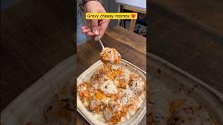 Gravy cheesy momos #shorts