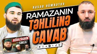  RAMAZANA CAVAB!  Rəşad Hümbətov