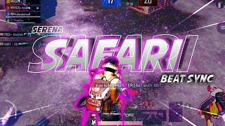 Serena Safari | Tdm Beat Sync Montage | Jarvisop