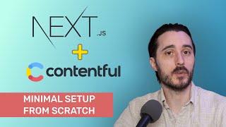 Next.js + Contentful minimal setup from scratch