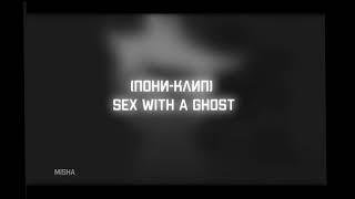 [Пони-клип]- Teddy Hyde-Sex With a Ghost.