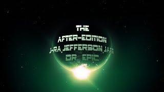 THE AFTER EDITION....... ALBUM nr. 4 by J-RA.jefferson.JAXX DR. EPIC