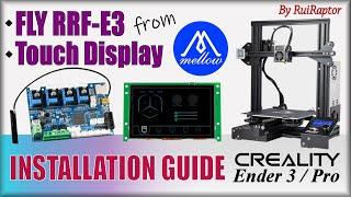 FLY RRF-E3 Board & Touch Display (MELLOW) - How To Install & Configure (CREALITY ENDER3)