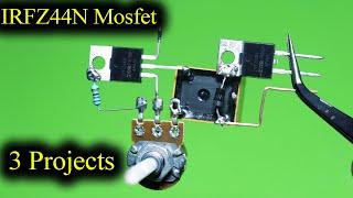 Top 3 Amazing Electronic Projects Using IRFZ44N Mosfet