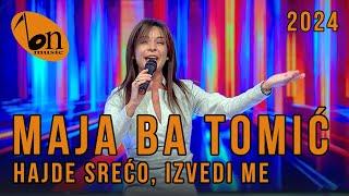 Maja Ba Tomić - Hajde srećo izvedi me BN Music 2024