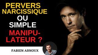 Pervers narcissique ou simple manipulateur ?