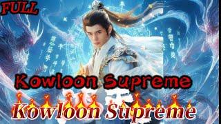 "Kowloon Supreme" Abandoned children become geniuses, I want gods and demons at my feet! #dragon