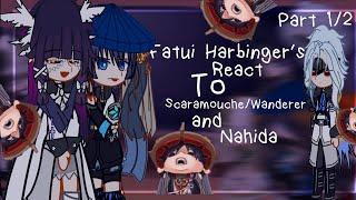 Fatui Harbinger's React To Wanderer and Nahida(read desc)