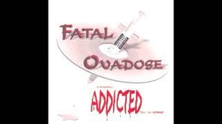 Fatal Ovadose: Addicted - The 1st Dosage