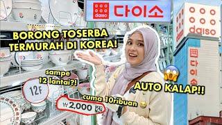 BORONG TOSERBA TERMURAH DI KOREA!  ADA 12 LANTAI? AUTO KALAP  DAISO SHOPPING VLOG ️