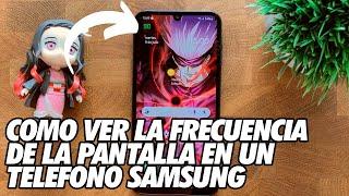 Como Ver la Frecuencia de la Pantalla en un Telefono Samsung