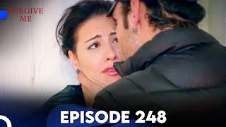 Forgive Me - Episode 248 (English Subtitles) | Beni Affet