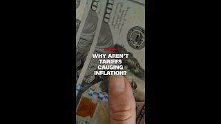 Why aren't tariffs causing inflation?
