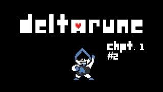 MAKING FRIENIMIES! | Deltarune CHPT. 1 - #2