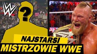 NAJSTARSI MISTRZOWIE WWE W HISTORII!