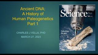 Ancient DNA 2000 2023, Pt 1, Mar 2023, by Charles J Vella, PhD