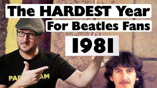 1981 - The HARDEST Year For Beatles Fans? The FULL Story of That Year