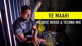 Ve Maahi (Dj Sash K Mashup) | Bollywood Live Set | Melodic House & Techno Remix